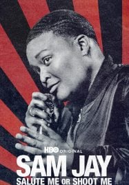 Sam-Jay-Salute-Me-or-Shoot-Me-แซม-เจย์-ไม่เชิดชูก็ยิงตูดิ-2023-187x269