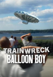 Trainwreck-Balloon-Boy-2025-อภิมหาวายป่วง-บอลลูนบอย-187x269