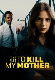 The-Plot-to-Kill-My-Mother-2023-187x269
